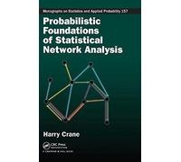 Probabilistic Foundations Of Statistical Network Analysis