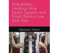 Probabilistic Healing: How Expert Systems and Posets Resolve Low Back Pain