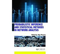 Probabilistic Inference And Statistical Methods In Network Analysis