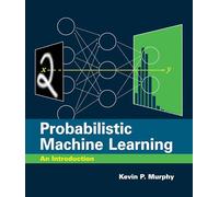 Probabilistic Machine Learning: An Introduction