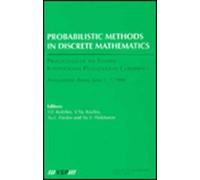 Probabilistic Methods In Discrete Mathematics, Volume 4 Probabilistic Methods In Discrete Mathematics: Proceedings Of The Fourth International Petroza