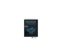 Probabilistic Optimisation Of Composite Structures