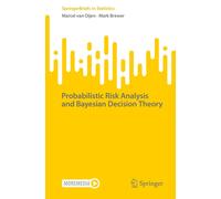 Probabilistic Risk Analysis And Bayesian Decision Theory