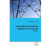 Probabilistic Sensitivity Analysis Of Structures