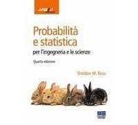 Probabilità E Statistica Per L'ingegneria E Le Scienze