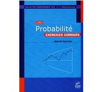 Probabilité (L3M1) : exercices corrigés Hervé Carrieu (Auteur)