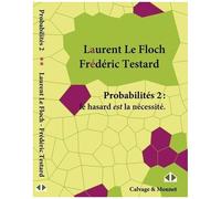 Probabilités 2 - Le Hasard Est La Nécessité