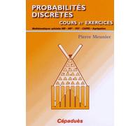 Probabilités Discrètes, Cours Et Exercices - Mathématiques Spéciales Mp, Mp*, Psi*, Capes, Agrégation