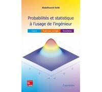 Probabilités et statistique à l'usage de l'ingénieur : Cours-Exercices corrigés-Simulation Cours - Exercices corrigés - Simulation - Abdelhamid ZAÏDI - Technique Et Documentation - broché - Livre