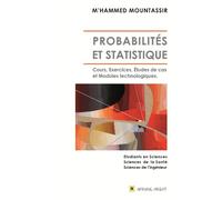 Probabilités et statistique : cours, exercices, études de cas - M. Hammed Mountassir - Afrique Orient Eds - relié - Scolaire / Universitaire