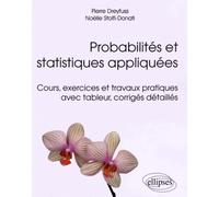 Probabilités et statistiques appliquées - Cours, exercices et travaux pratiques avec tableur, corrigés détaillés