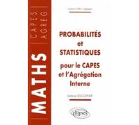Probabilités et statistiques pour le CAPES et l'Agrégation interne: Cours et exercices corrigés