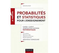 Probabilités et statistiques pour l'enseignement - CAPES, CAPLP, Agrégation: CAPES, CAPLP, Agrégation