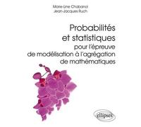 Probabilités Et Statistiques Pour L'épreuve De Modélisation À L'agrégation De Mathématiques