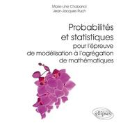 Probabilités Et Statistiques Pour L'épreuve De Modélisation À L'agrégation De Mathématiques