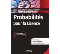 Probabilités pour la Licence Cours complet avec 200 exercices corrigés - Marie-Cécile Darracq - De Boeck Supérieur - broché - Scolaire / Universitaire