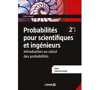 Probabilités pour scientifiques et ingénieurs: Introduction au calcul des probabilités