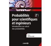 Probabilités Pour Scientifiques Et Ingénieurs - Introduction Au Calcul Des Probabilités