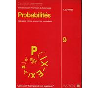 Probabilités: Résumé de cours, exercices, problèmes