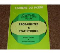 Probabilités Statistiques - Cours Exercices Corrigés Et Annales Corrigées 1er Cycle Universitaire Pcem Pharmacie