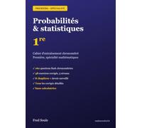 Probabilités & Statistiques - Maths Première Spécialité: 160 questions flash et 48 exercices corrigés pour l'épreuve anticipée