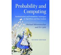 Probability and Computing: Randomization and Probabilistic Techniques in Algorithms and Data Analysis