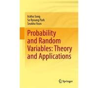 Probability And Random Variables: Theory And Applications