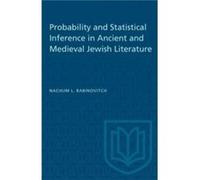 Probability and Statistical Inference in Ancient and Medieval Jewish Literature by Nachum L. Rabinovitch Nachum L. Rabinovitch (Auteur)