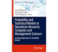 Probability and Statistical Models in Operations Research, Computer and Management Sciences: Including Applications to Reliability Models