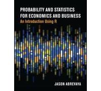 Probability And Statistics For Economics And Business