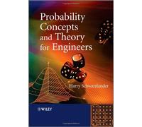 Probability Concepts And Theory For Engineers