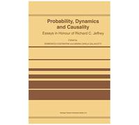 Probability, Dynamics And Causality