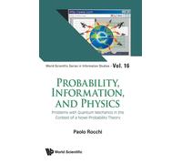 Probability, Information, And Physics