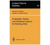 Probability Models And Statistical Analyses For Ranking Data