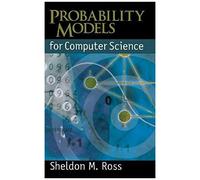 Probability Models For Computer Science