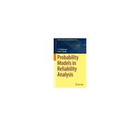 Probability Models In Reliability Analysis