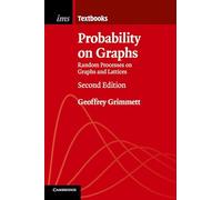 Probability on Graphs: Random Processes on Graphs and Lattices