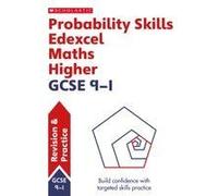 Probability Skills For Edexcel Gcse 9-1 Maths Higher Revision Guide