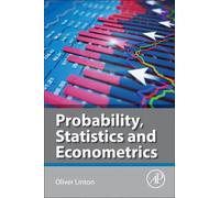 Probability, Statistics And Econometrics