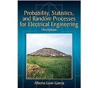 Probability, Statistics, and Random Processes for Electrical Engineering Alberto Leon-Garcia (Auteur)