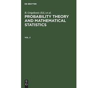 Probability Theory And Mathematical Statistics. Vol. 2