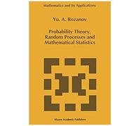 Probability Theory, Random Processes And Mathematical Statistics