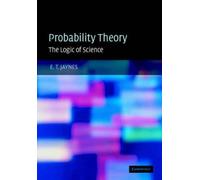 Probability Theory: The Logic of Science: v.1: Principles and Elementary