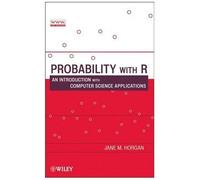 Probability With R: An Introduction With Computer Science Applications