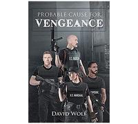 Probable Cause For Vengeance