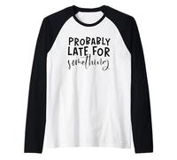 Probablement en retard pour quelque chose de décontracté Manche Raglan