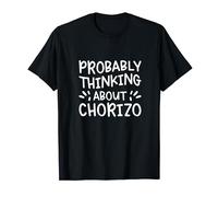 Probablement penser au chorizo T-Shirt
