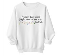 Probably Just Going to Jingle Some of the Way Sweatshirt, Jingle Some of the Way Sweatshirt, Chemise de Noël, blanc, XL