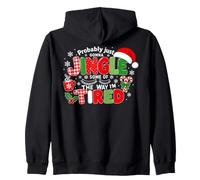 Probably Just Going to Jingle Some of The Way Xmas Funny Sweat à Capuche
