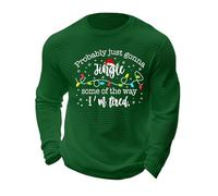 Probably Just Gonna Jingle Some of The Way I'm Tired Christmas T-shirts de Noël pour homme imprimé de Noël amusant à manches longues, Vert, 5XL
